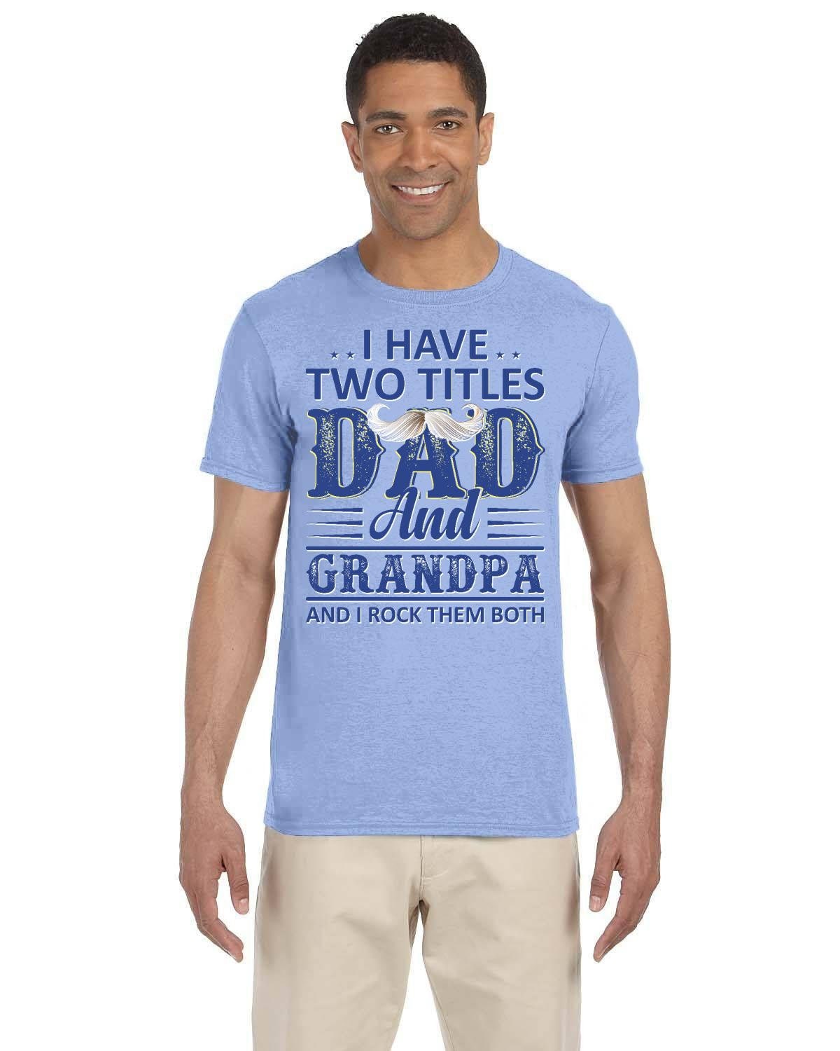 Dad Grandpa 2 Titles Tshirt. Celebrate Father's Day or His Birthday with a Funny Tee Gift.