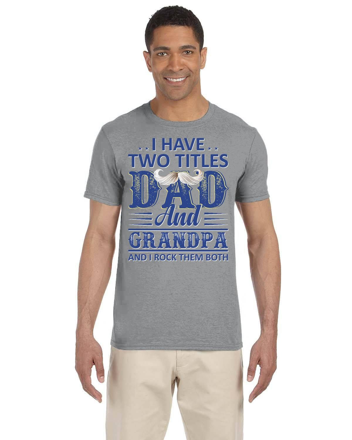 Dad Grandpa 2 Titles Tshirt. Celebrate Father's Day or His Birthday with a Funny Tee Gift.
