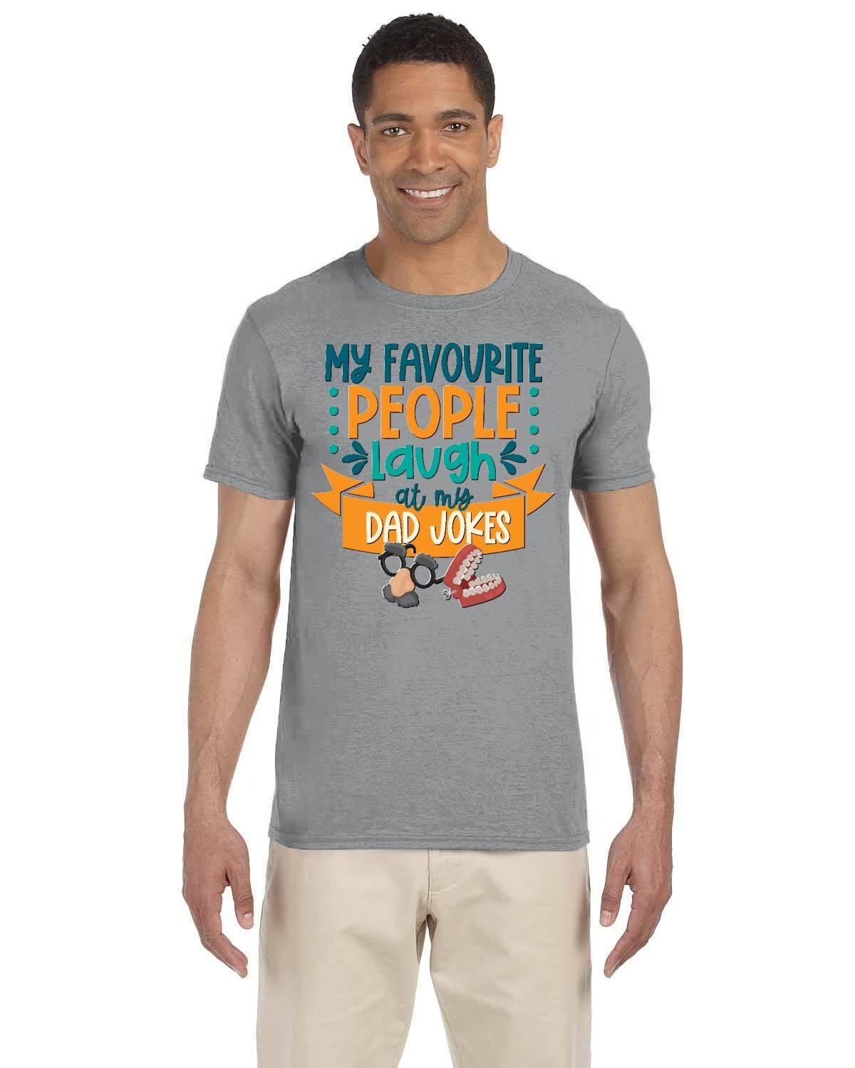 My Favorite People Laugh at my Dad Jokes Fathers Day Gift Tee Shirt. Funny Dad Joke Tshirt Gift.