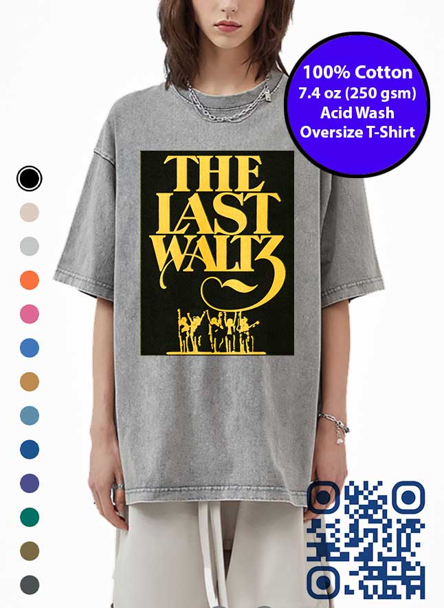 The Band The Last Waltz Cover Art Acid Wash T-Shirt. Made in Toronto Tee.